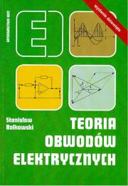 Teoria obwodów elektrycznych. Autor: Bolkowski Stanisław. Dadada.pl Okładka książki Teoria obwodów elektrycznych