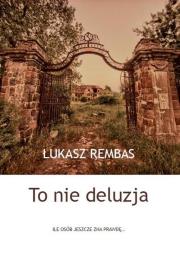 Okładka książki To nie deluzja