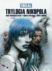 Trylogia Nikopola. Autor: Enki Bilal. Dadada.pl Okładka książki Trylogia Nikopola