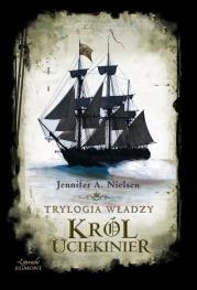 Okładka książki Trylogia władzy. Król uciekinier