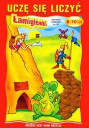 Okładka książki Uczę się liczyć 8-10 lat. Łamigłówki Literat