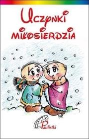 Uczynki miłosierdzia. Matka Teresa z Kalkuty. Autor: praca zbiorowa. Dadada.pl Okładka książki Uczynki miłosierdzia. Matka Teresa z Kalkuty
