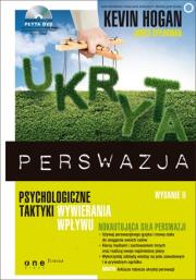 Okładka książki Ukryta perswazja. Psychologiczne taktyki...