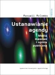 Ustanawianie agendy. Autor: McCombs Maxwell. Dadada.pl Okładka książki Ustanawianie agendy