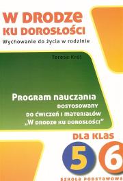 W drodze ku dorosłości SP 5-6 Program nauczania. Autor: Teresa Król. Dadada.pl Okładka książki W drodze ku dorosłości SP 5-6 Program nauczania