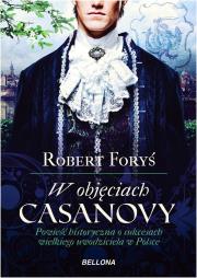 W objęciach Casanowy. Autor: Foryś Robert. Dadada.pl Okładka książki W objęciach Casanowy