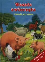 Wesołe zwierzęta. Historyjki, gry i zabawy. Autor: Bob Bampton (ilustr.), John Francis (ilustr.). Dadada.pl Okładka książki Wesołe zwierzęta. Historyjki, gry i zabawy