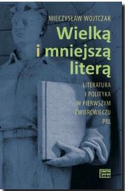 Okładka książki Wielką i mniejszą literą