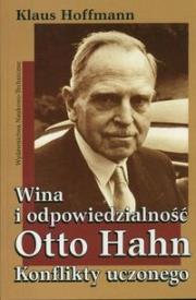Okładka książki Wina i odpowiedzialność Otto Hahn