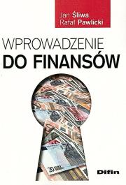 Wprowadzenie do finansów Difin. Autor: Śliwa Jan, Pawlicki Rafał. Dadada.pl Okładka książki Wprowadzenie do finansów Difin