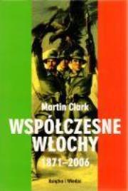 Okładka książki Współczesne Włochy 1871-2006