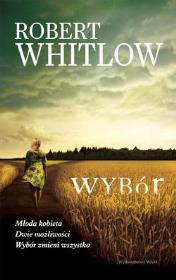 Wybór. Autor: Whitlow Robert. Dadada.pl Okładka książki Wybór