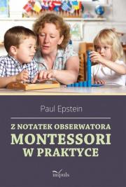 Okładka książki Z notatek obserwatora. Montessori w praktyce