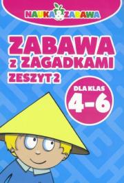 Okładka książki Zabawa z zagadkami - zeszyt 2 Kl. 4-6 DAMIDOS