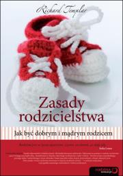 Okładka książki Zasady rodzicielstwa. Jak być dobrym...