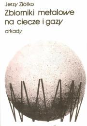 Okładka książki Zbiorniki metalowe na ciecze i gazy