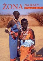 Żona na raty. Tom I. Autor: Wasilewski Ryszard. Dadada.pl Okładka książki Żona na raty. Tom I