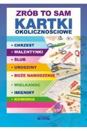 Zrób to sam. Kartki okolicznościowe. Autor: Zientek Agnieszka. Dadada.pl Okładka książki Zrób to sam. Kartki okolicznościowe