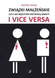 Okładka książki Związki małżeńskie, czyli jak mężczyźni ...