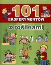 101 eksperymentów z roślinami w.2011 JEDNOŚĆ. Autor: Opracowanie zbiorowe. Dadada.pl Okładka książki 101 eksperymentów z roślinami w.2011 JEDNOŚĆ