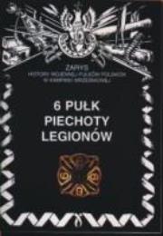 Okładka książki 6 Pułk Piechoty Legionów