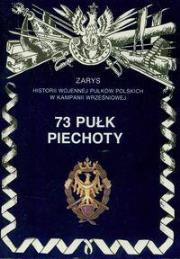 73 Pułk Piechoty. Autor: Szostek Leszek. Dadada.pl Okładka książki 73 Pułk Piechoty