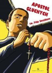 Okładka książki Apostoł głuchych św. Filip Smaldone. Komiks