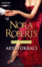Arystokraci - Nora Roberts. Autor: Nora Roberts. Dadada.pl Okładka książki Arystokraci - Nora Roberts