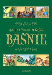 Baśnie Grimm wyd. 2011. Autor: Jakub i Wilhelm Grimm. Dadada.pl Okładka książki Baśnie Grimm wyd. 2011