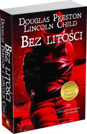 Bez litości. Autor: Douglas Preston, Lincoln Child. Dadada.pl Okładka książki Bez litości
