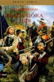 Biała Góra 1620. Autor: Witlod Biernacki. Dadada.pl Okładka książki Biała Góra 1620