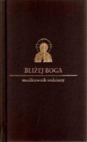 Okładka książki Bliżej Boga. Modlitewnik rodzinny DiKŚW brąz
