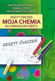 Chemia GIM  2 ćw ''Moja chemia'' wyd. 2009 KUBAJAK. Autor: Jan Rajmund Paśko, Cieślak Paweł, Waldemar Tejchman. Dadada.pl Okładka książki Chemia GIM  2 ćw ''Moja chemia'' wyd. 2009 KUBAJAK