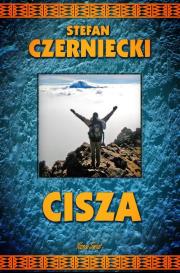 Cisza - Stefan Czerniecki. Autor: Czerniecki Stefan. Dadada.pl Okładka książki Cisza - Stefan Czerniecki