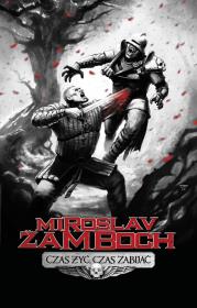 Okładka książki Czas żyć, czas zabijać