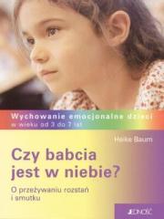Czy babcia jest w niebie?. Autor: Baum Heike. Dadada.pl Okładka książki Czy babcia jest w niebie?
