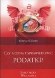 Okładka książki Czy można usprawiedliwić podatki?