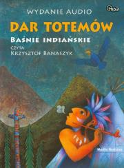 Dar totemów. Baśnie indiańskie Audiobook. Autor: Vladimir Hulpach. Dadada.pl Okładka książki Dar totemów. Baśnie indiańskie Audiobook