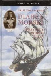 Diabeł morski tw. Autor: Felix von Luckner. Dadada.pl Okładka książki Diabeł morski tw