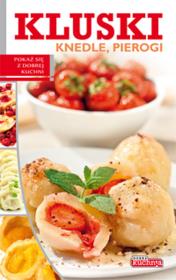 Dobra kuchnia. Kluski, knedle, pierogi Dragon. Autor: Iwona Czarkowska. Dadada.pl Okładka książki Dobra kuchnia. Kluski, knedle, pierogi Dragon