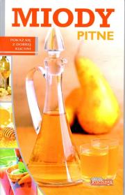 Dobra kuchnia. Miody pitne Dragon. Autor: Andrzej Fiedoruk. Dadada.pl Okładka książki Dobra kuchnia. Miody pitne Dragon