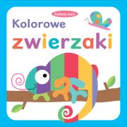 Okładka książki Dotknij mnie Kolorowe zwierzaki