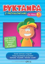 Dyktanda z przysłowiami do klasy 3 GREG. Autor: Marta Kurdziel. Dadada.pl Okładka książki Dyktanda z przysłowiami do klasy 3 GREG