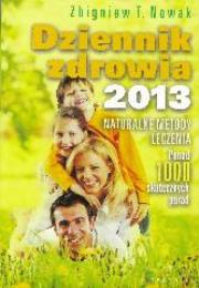 Okładka książki Dziennik zdrowia 2013. Naturalne metody leczenia