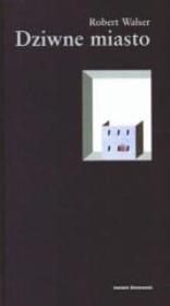 Okładka książki Dziwne miasto