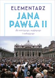 Elementarz Jana Pawła II. Autor:  Jan Paweł II. Dadada.pl Okładka książki Elementarz Jana Pawła II