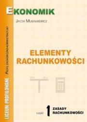 Elementy Rachunkowości cz 1 Zasady Rach w.2010. Autor: Jacek Musiałkiewicz. Dadada.pl Okładka książki Elementy Rachunkowości cz 1 Zasady Rach w.2010