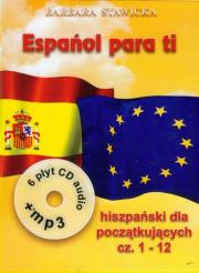 Espanol para ti. Hiszpański dla początkujących 1. Autor: Stawicka-Pirecka Barbara. Dadada.pl Okładka książki Espanol para ti. Hiszpański dla początkujących 1