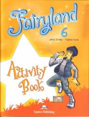 Fairyland 6 WB  EXPRESS PUBLISHING. Autor: Dooley Jenny, Evans Virginia. Dadada.pl Okładka książki Fairyland 6 WB  EXPRESS PUBLISHING