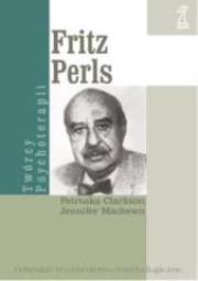 Okładka książki Fritz Perls. Twórcy psychoterapii GWP